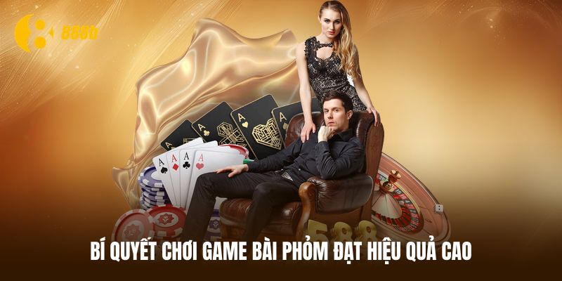 Đánh bài thắng lớn nhờ kinh nghiệm