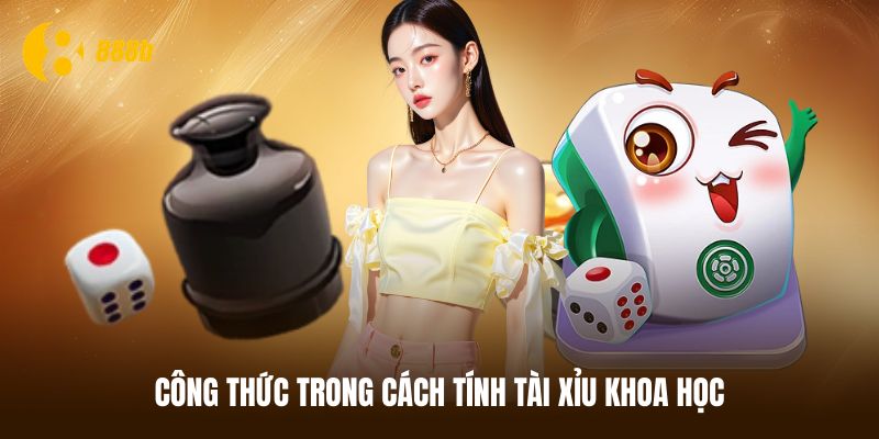 Phương pháp và công thức trong cách tính tài xỉu khoa học
