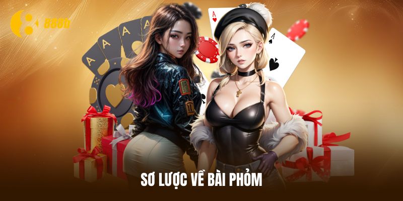 Khám phá tựa game Phỏm
