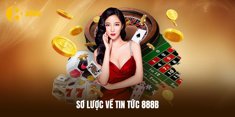 Tin tức 888B cập nhật dữ liệu chuẩn xác hữu ích