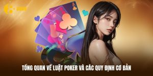 Đôi nét về luật Poker mới nhất